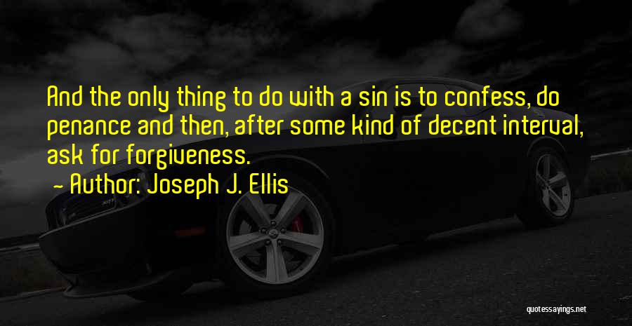 Joseph J. Ellis Quotes 1713015