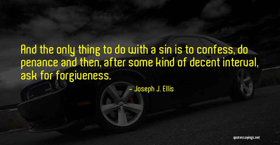 Joseph J. Ellis Quotes 1713015