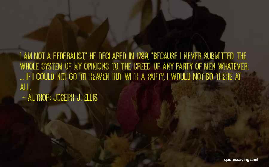 Joseph J. Ellis Quotes 1768367