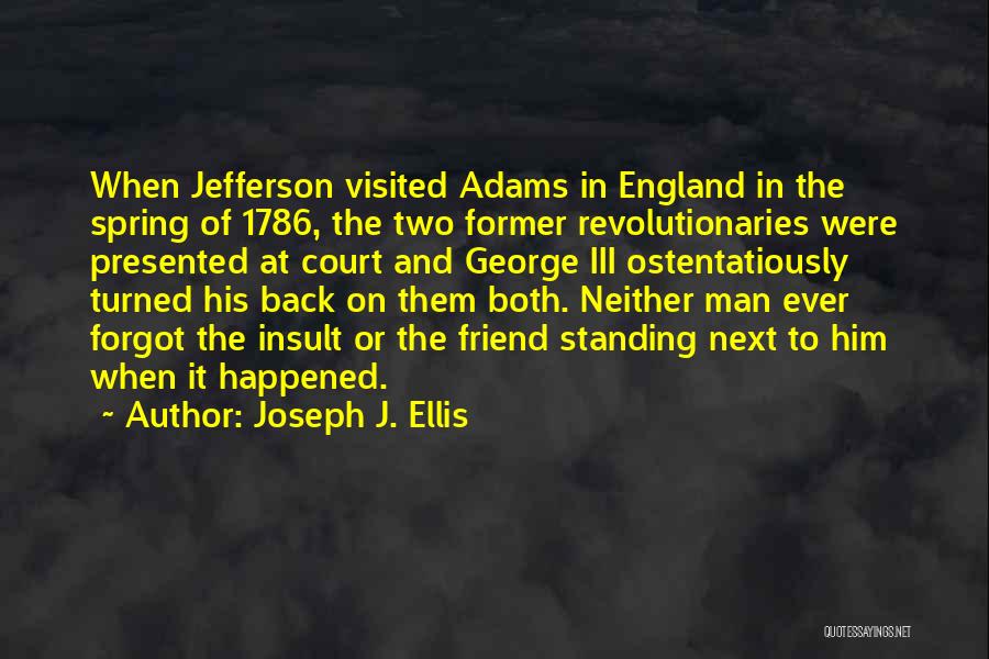 Joseph J. Ellis Quotes 1773139