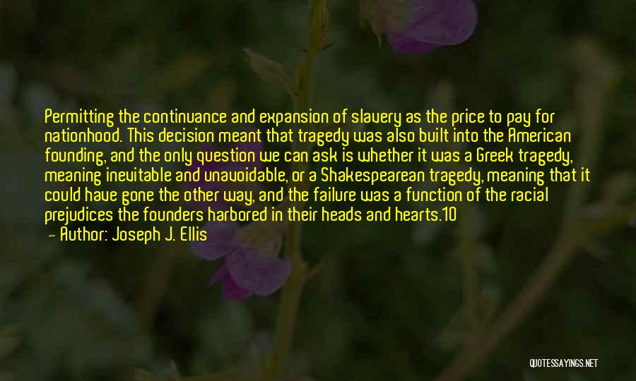 Joseph J. Ellis Quotes 1851989