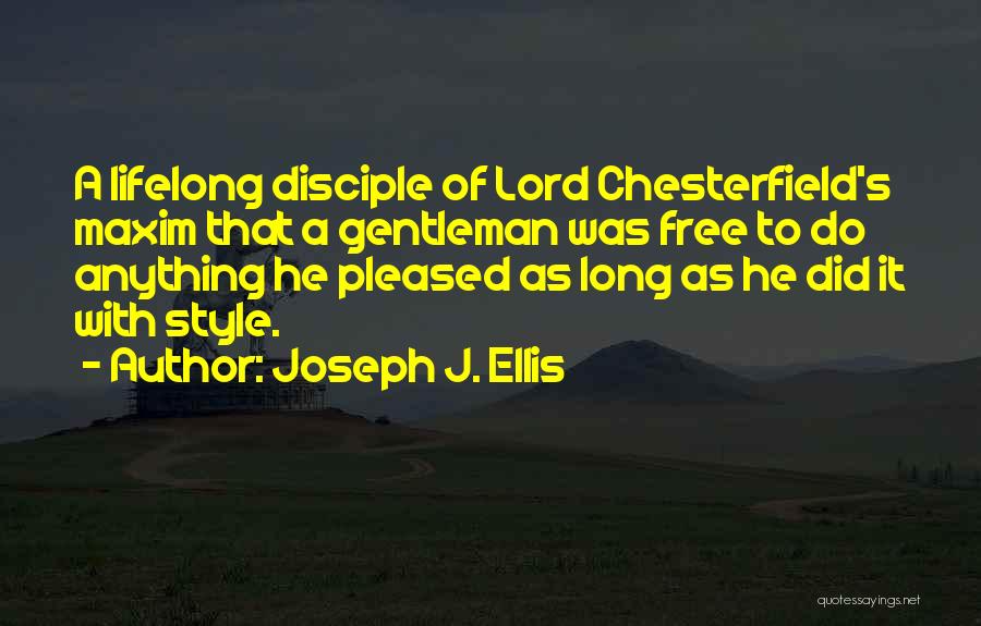 Joseph J. Ellis Quotes 1894085