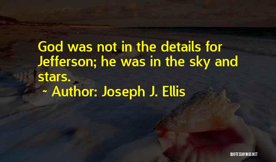 Joseph J. Ellis Quotes 280811
