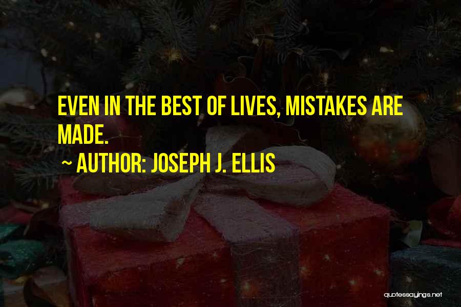 Joseph J. Ellis Quotes 470505