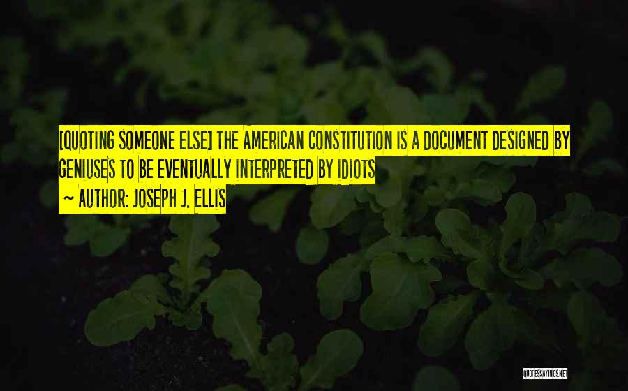 Joseph J. Ellis Quotes 484071