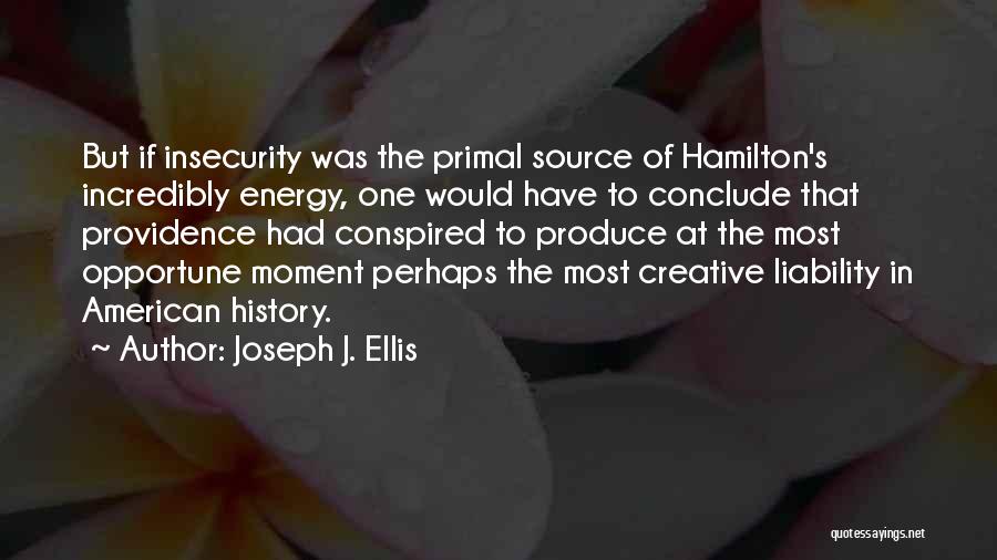 Joseph J. Ellis Quotes 749500