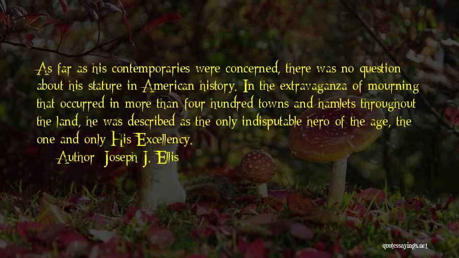 Joseph J. Ellis Quotes 814987