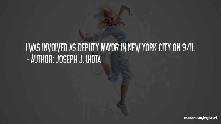 Joseph J. Lhota Quotes 929103