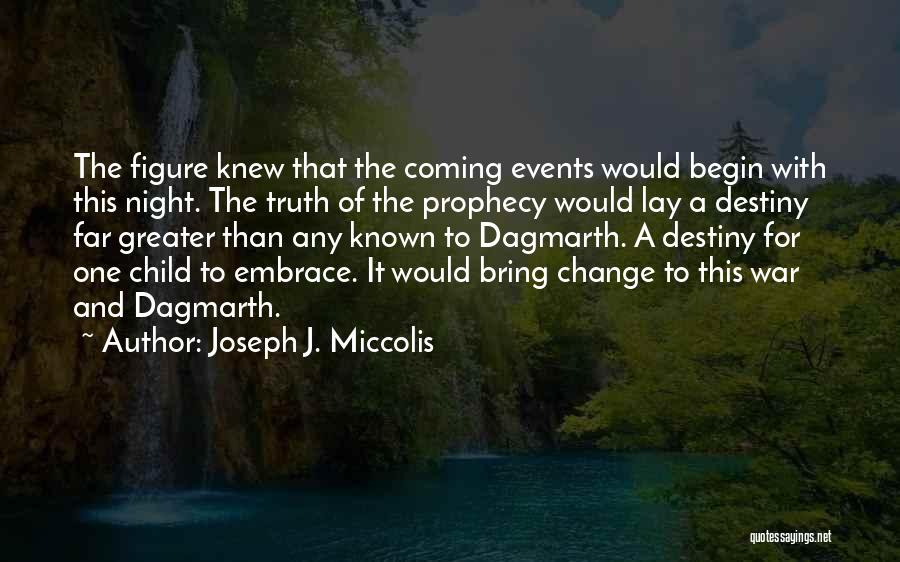 Joseph J. Miccolis Quotes 308102