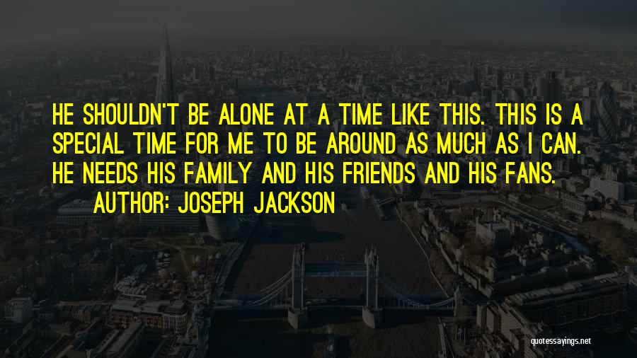 Joseph Jackson Quotes 1085511