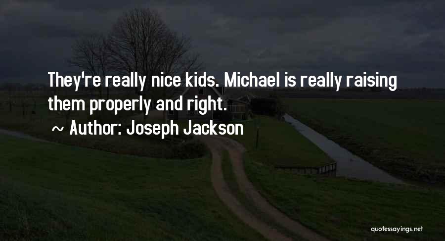 Joseph Jackson Quotes 501608