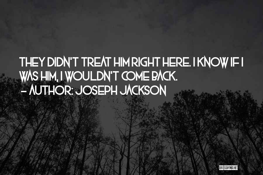 Joseph Jackson Quotes 908566