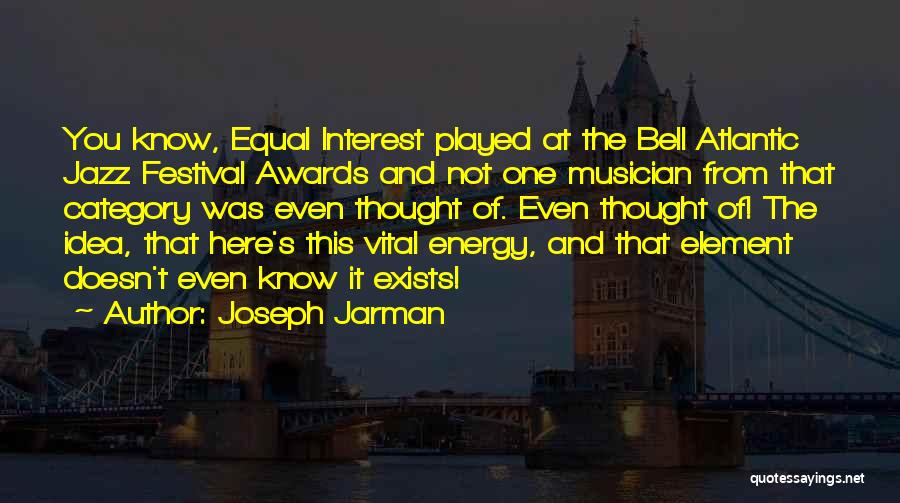 Joseph Jarman Quotes 1140167