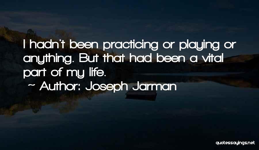 Joseph Jarman Quotes 1318938