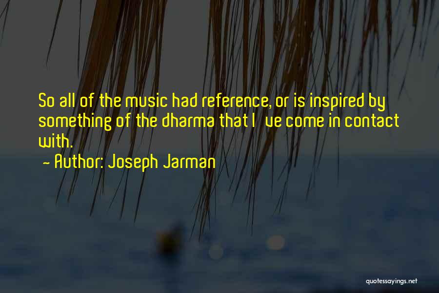 Joseph Jarman Quotes 1474207