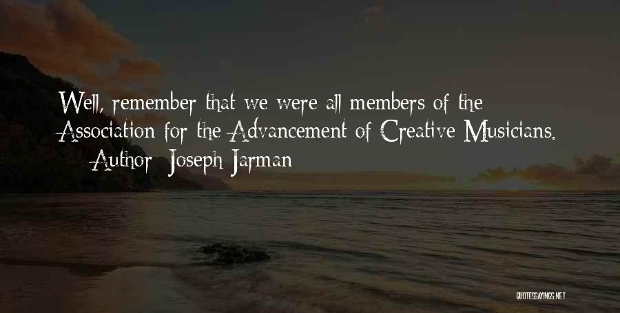 Joseph Jarman Quotes 896462