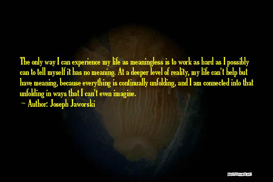 Joseph Jaworski Quotes 1136979