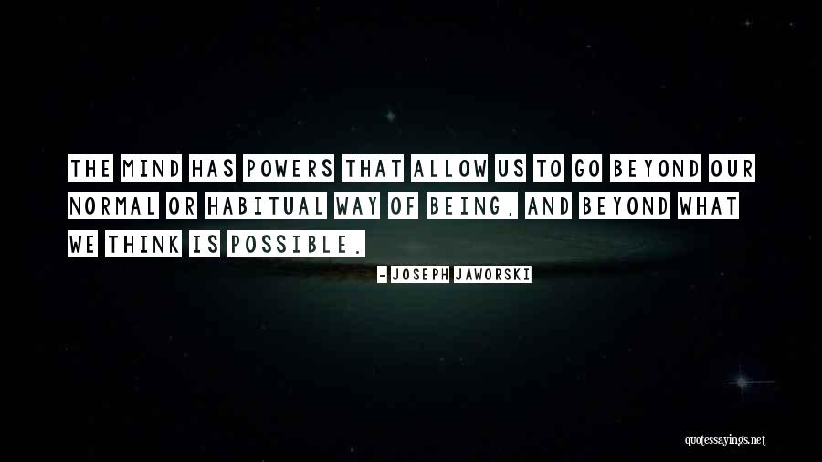 Joseph Jaworski Quotes 1217430 Joseph Jaworski Quotes 1217430