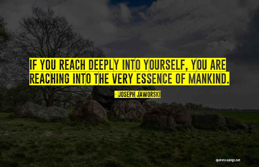Joseph Jaworski Quotes 1622003 Joseph Jaworski Quotes 1622003