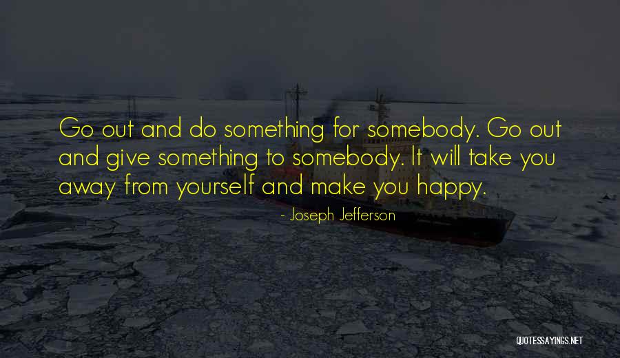 Joseph Jefferson Quotes 1023050