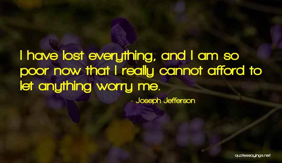 Joseph Jefferson Quotes 1221660