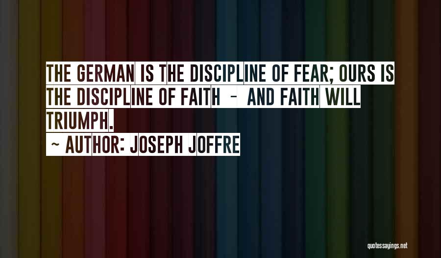 Joseph Joffre Quotes 448037