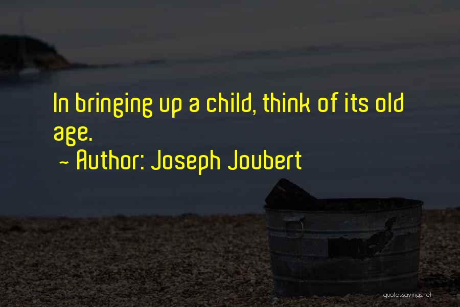 Joseph Joubert Quotes 1708805