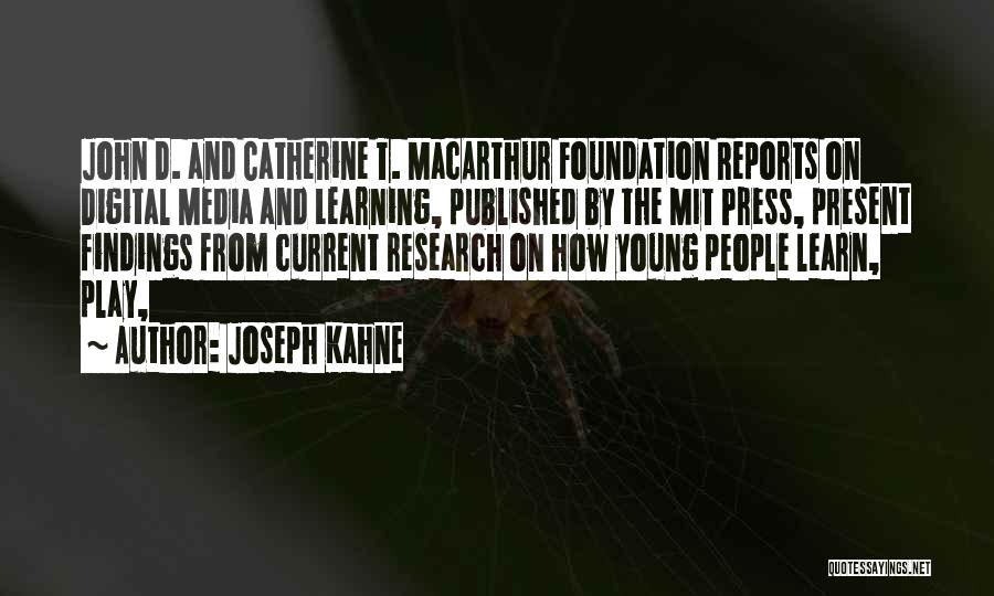 Joseph Kahne Quotes 1865333