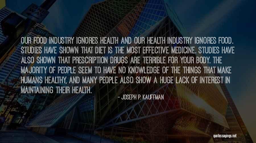 Joseph Kauffman Quotes By Joseph P. Kauffman Joseph Kauffman Quotes By Joseph P. Kauffman