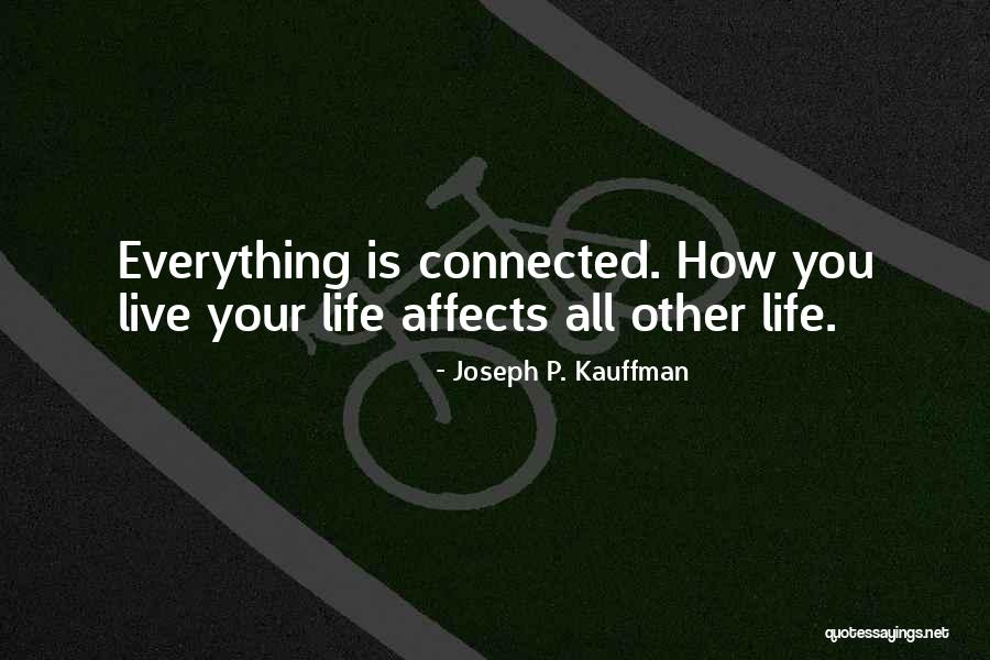 Joseph Kauffman Quotes By Joseph P. Kauffman Joseph Kauffman Quotes By Joseph P. Kauffman
