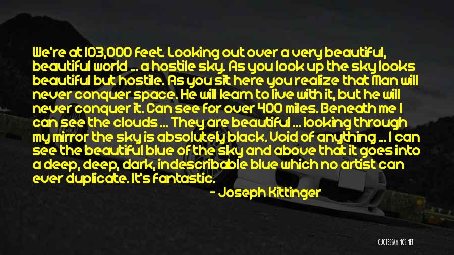 Joseph Kittinger Quotes 2245178 Joseph Kittinger Quotes 2245178