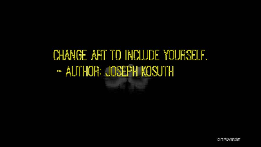 Joseph Kosuth Quotes 368787