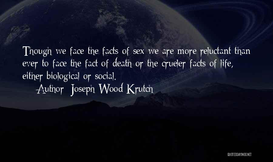 Joseph Krutch Quotes By Joseph Wood Krutch