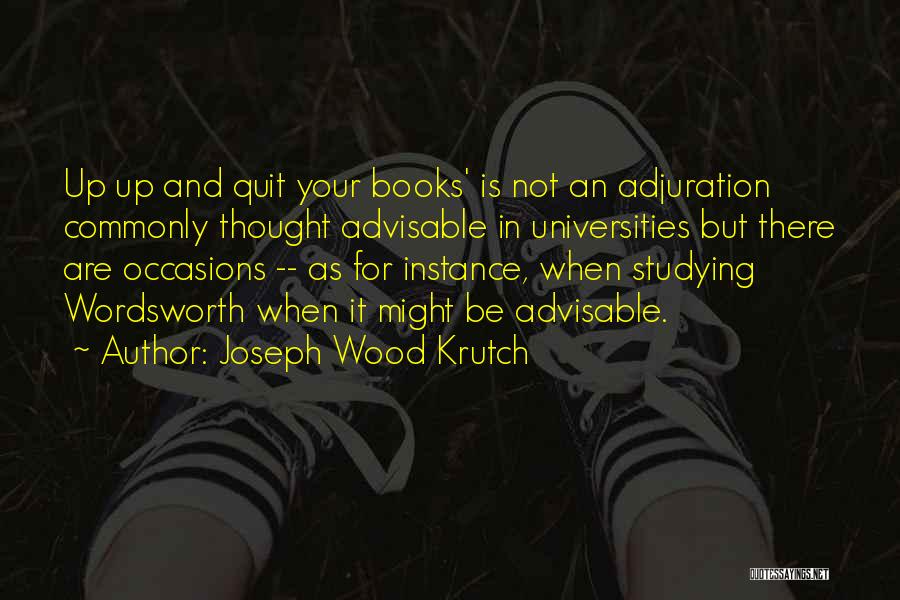 Joseph Krutch Quotes By Joseph Wood Krutch