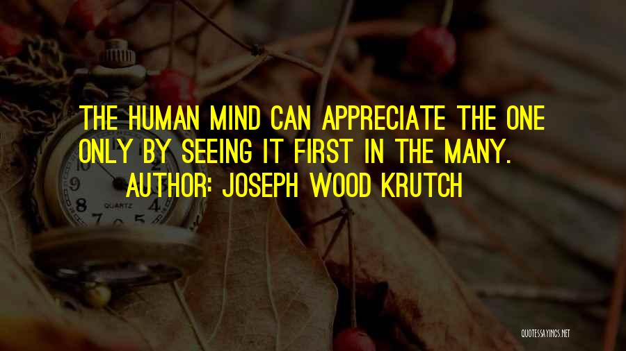 Joseph Krutch Quotes By Joseph Wood Krutch