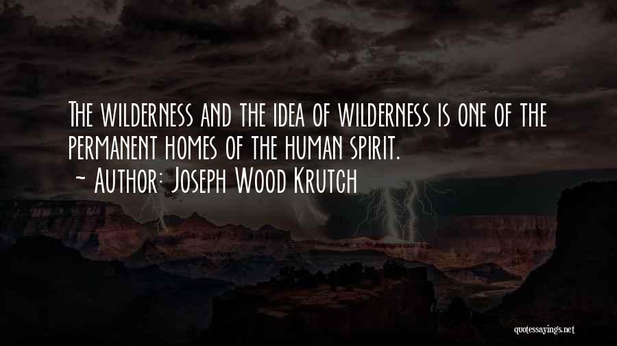 Joseph Krutch Quotes By Joseph Wood Krutch