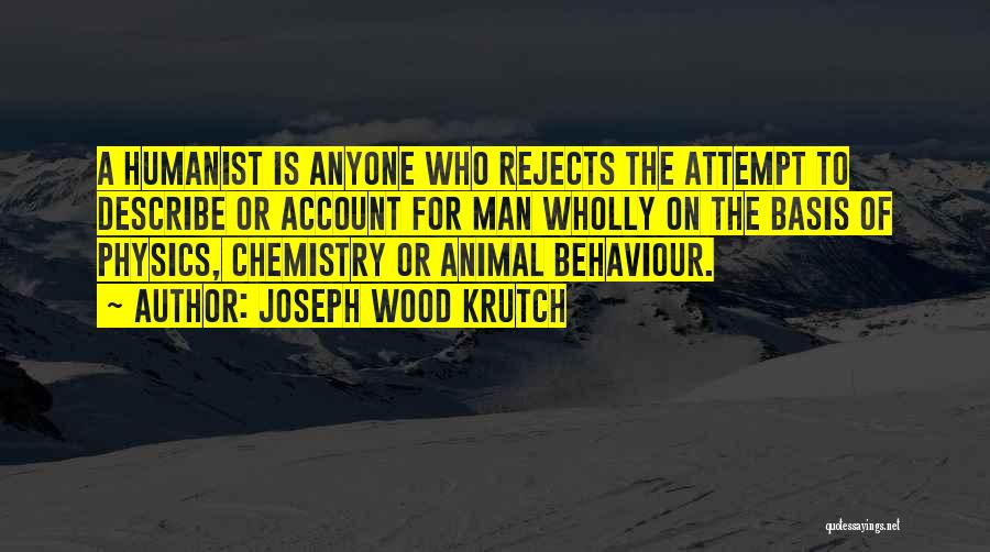 Joseph Krutch Quotes By Joseph Wood Krutch