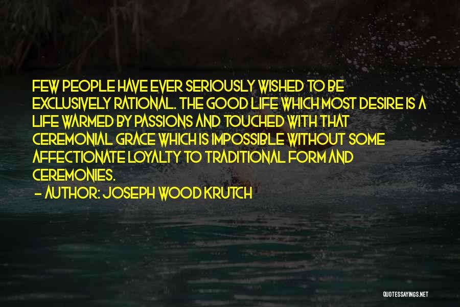 Joseph Krutch Quotes By Joseph Wood Krutch