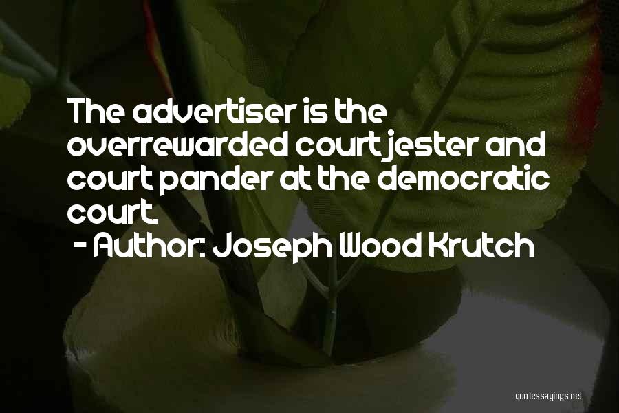 Joseph Krutch Quotes By Joseph Wood Krutch