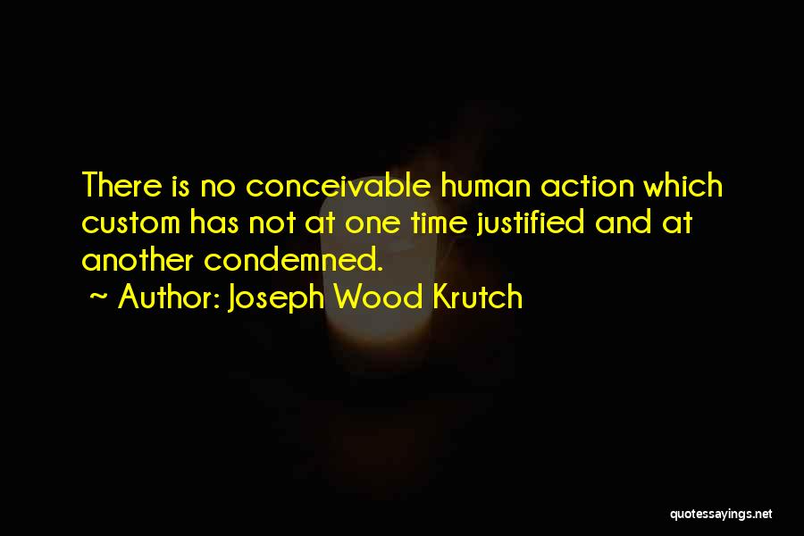 Joseph Krutch Quotes By Joseph Wood Krutch