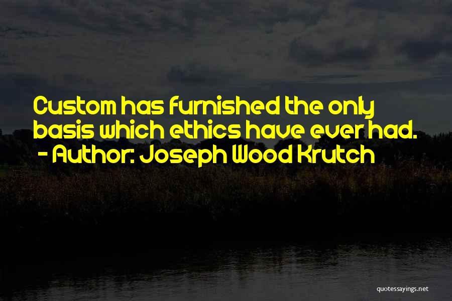 Joseph Krutch Quotes By Joseph Wood Krutch