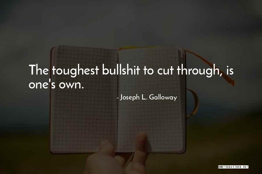 Joseph L. Galloway Quotes 2106772