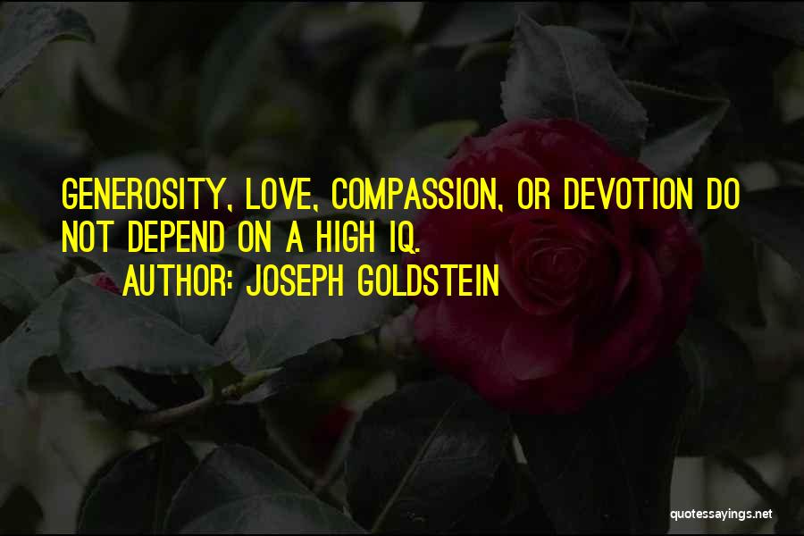 Joseph L. Goldstein Quotes By Joseph Goldstein