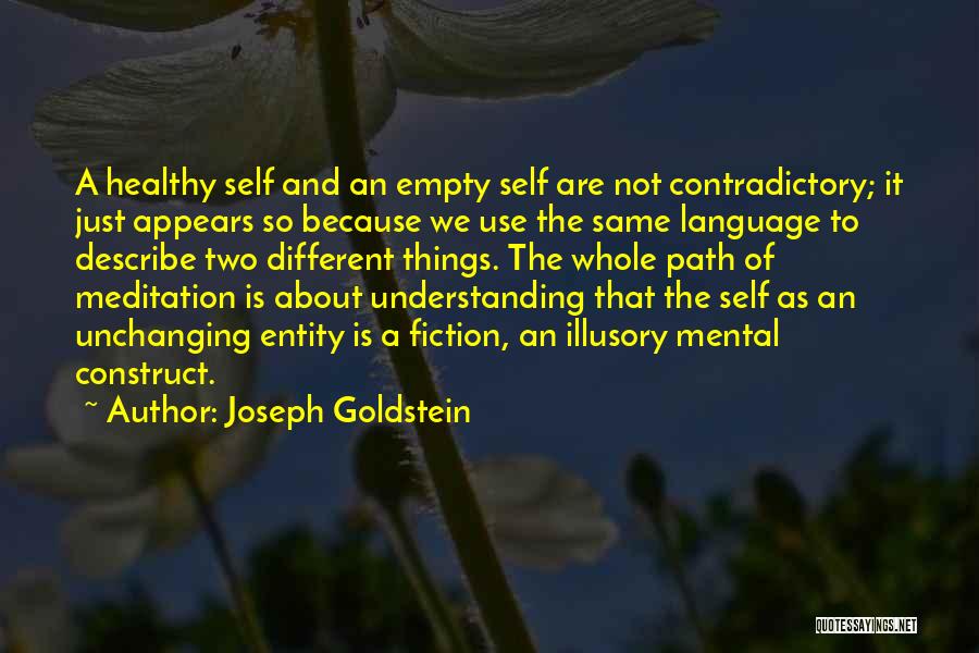 Joseph L. Goldstein Quotes By Joseph Goldstein