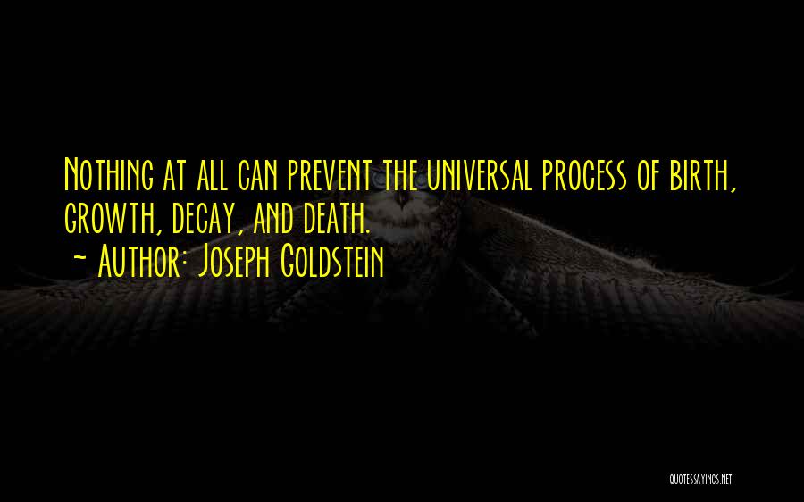 Joseph L. Goldstein Quotes By Joseph Goldstein