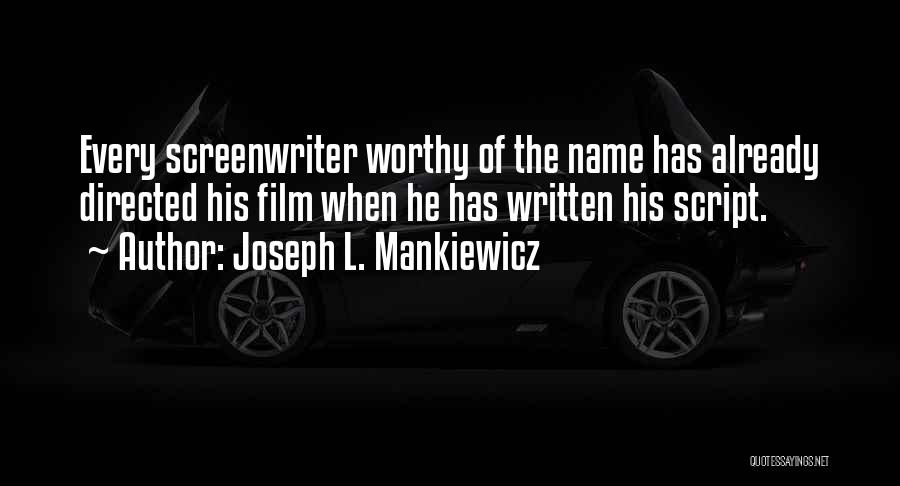 Joseph L. Mankiewicz Quotes 1318477
