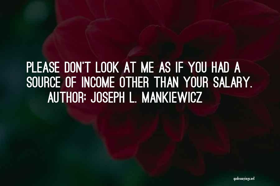 Joseph L. Mankiewicz Quotes 2263977