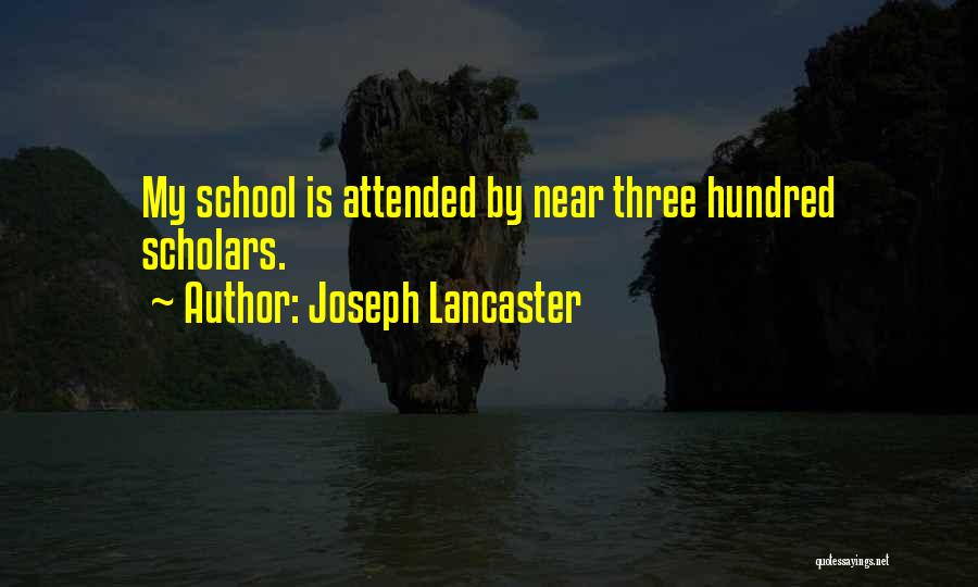 Joseph Lancaster Quotes 1456910 Joseph Lancaster Quotes 1456910