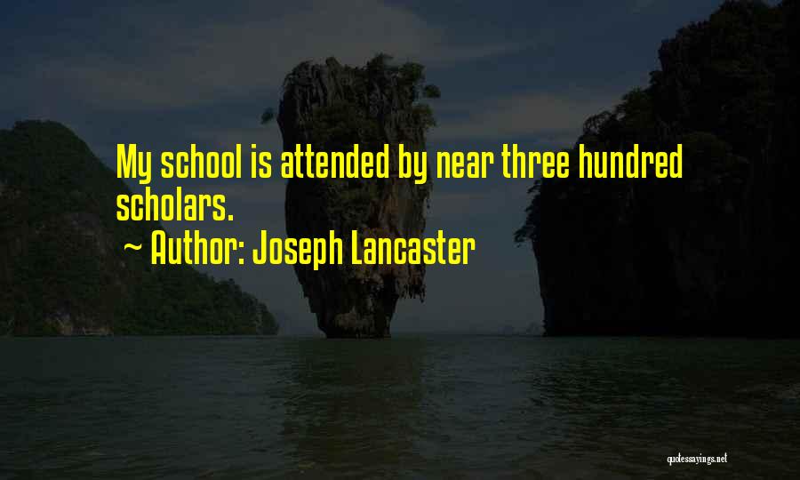 Joseph Lancaster Quotes 1456910