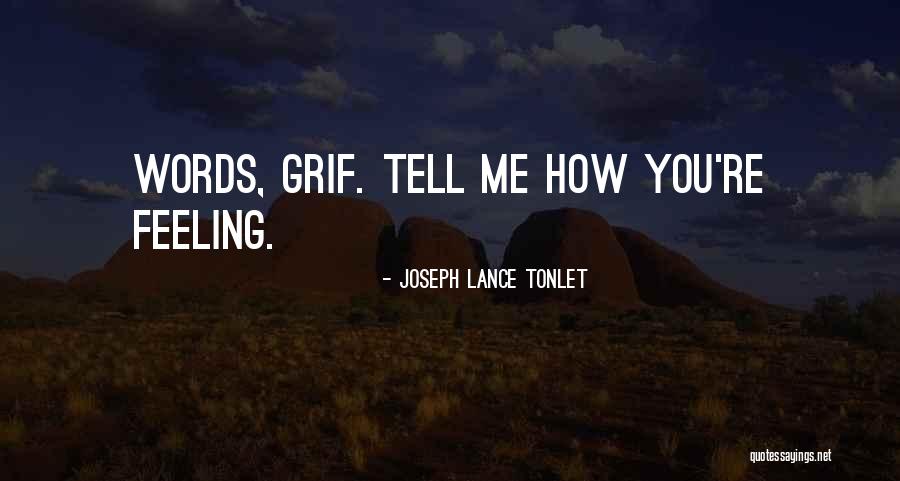 Joseph Lance Tonlet Quotes 1165066